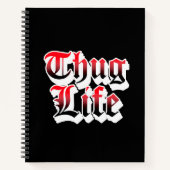 Thug Life Notebook Notizblock (Vorderseite)