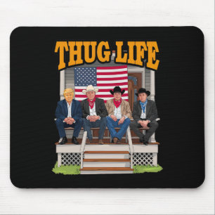 Thug Life Trump Vance Kennedy Elon Shirt Mousepad