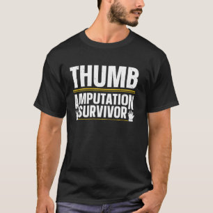Thumb Amputation Survivor Design für eine Finger A T-Shirt
