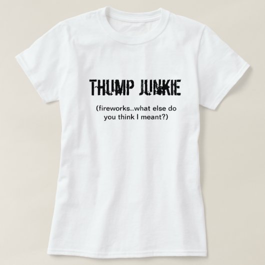 Thump-Junkie T-Shirt (Design vorne)