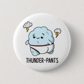 Thunderpants Funny Cloud Underwear Pub Button (Vorderseite)
