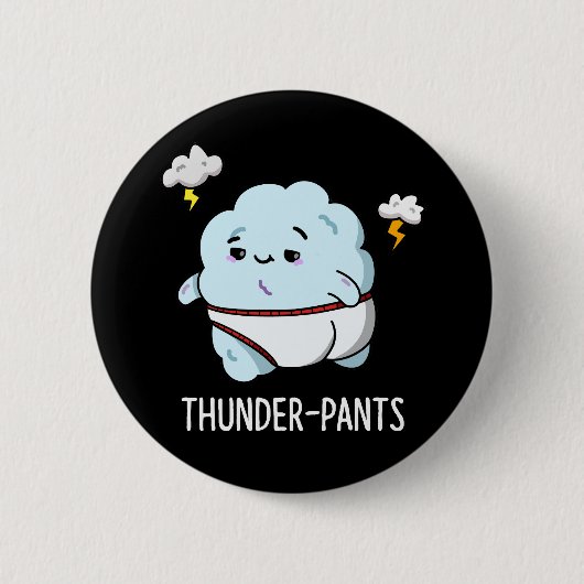 Thunderpants Funny Cloud Weather Pun Dark BG Button (Vorderseite)