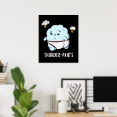 Thunderpants Funny Cloud Weather Pun Dark BG Poster (Heimbüro)