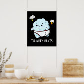Thunderpants Funny Cloud Weather Pun Dark BG Poster (Küche)