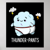 Thunderpants Funny Cloud Weather Pun Dark BG Poster (Vorne)