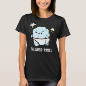 Thunderpants Funny Cloud Weather Pun Dark BG T-Shirt (Vorderseite)