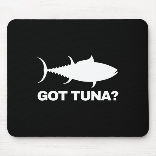 Thunfisch Lover-Geschenk - Got Thunfisch Mousepad (Vorne)
