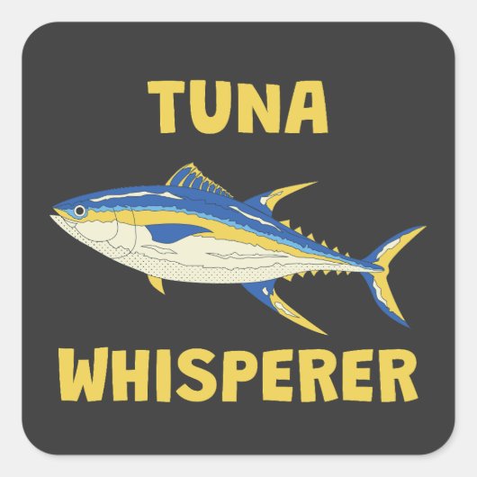Thunfisch Whisperer Funny Fishing Quadratischer Aufkleber (Vorderseite)