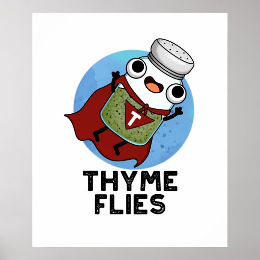 Thyme Flies Funny Herb Pub Poster (Vorne)