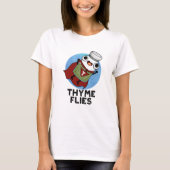 Thyme Flies Funny Herb Pub T-Shirt (Vorderseite)