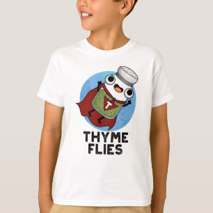 Thyme Flies Funny Herb Pub T-Shirt