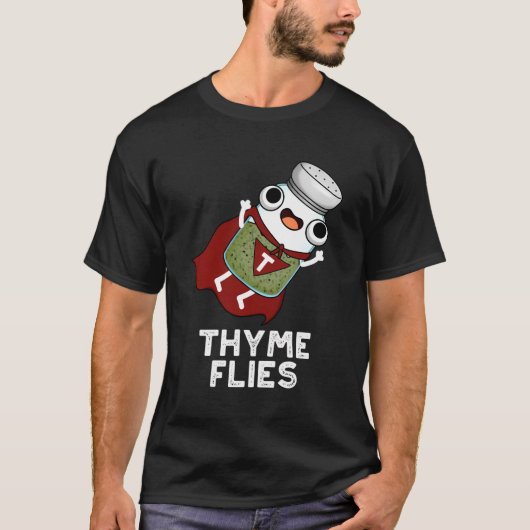 Thyme Flies Funny Herb Pub T-Shirt (Vorderseite)