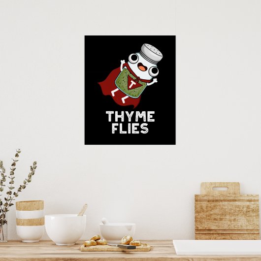 Thyme Flies Funny Herb Pun Dark BG Poster (Küche)