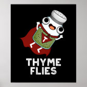 Thyme Flies Funny Herb Pun Dark BG Poster (Vorne)