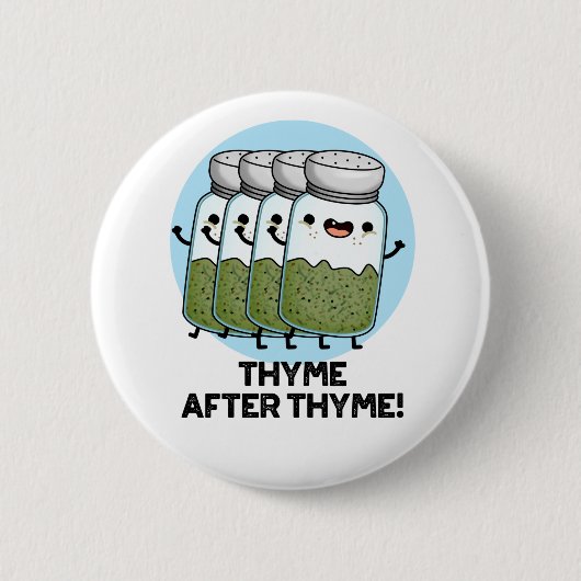 Thyme nach Thyme Funny Herb Pub Button (Vorderseite)