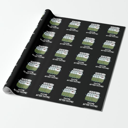 Thyme nach Thyme Funny Herb Pun Dark BG Geschenkpapier (Ungerollt)