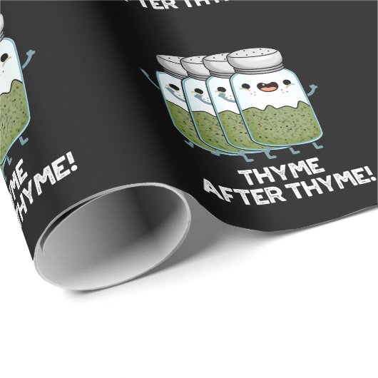 Thyme nach Thyme Funny Herb Pun Dark BG Geschenkpapier (Rolleneckpunkt)