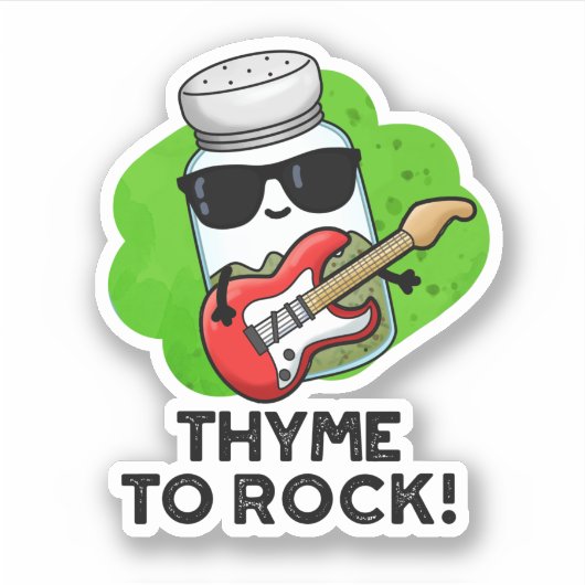 Thyme to Rock Funny Herb Pub Aufkleber (Vorderseite)