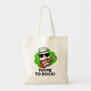 Thyme to Rock Funny Herb Pub Tragetasche