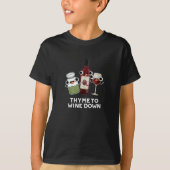 Thyme zu Wein Down Funny Chill Pun Dark BG T-Shirt (Vorderseite)
