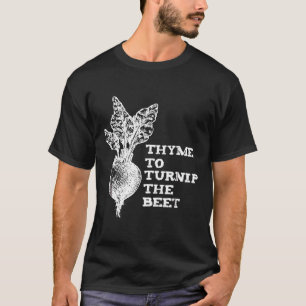Thymian Rüben Gemüse Garten T-Shirt