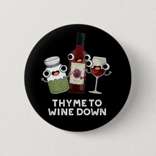 Thymian zum Wein Funny Chill Pub Button