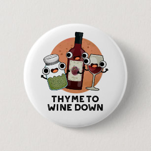 Thymian zum Wein Funny Chill Pub Button