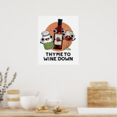 Thymian zum Wein Funny Chill Pub Poster (Küche)