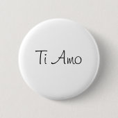 Ti Amo/I Liebe Sie Button (Vorderseite)