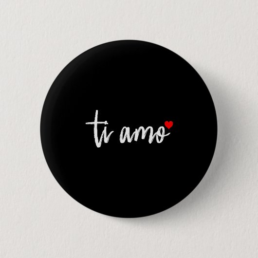 Ti Amo Italiano I Love You Valentine's Day Relatio Button (Vorderseite)