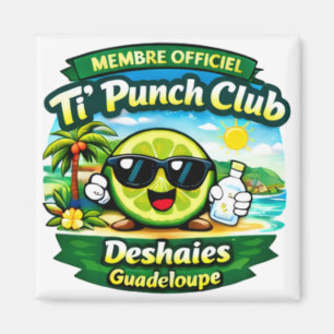 Ti' Punch Club Deshaies Guadeloupe Magnet