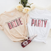 TIA Brautparty T-Shirt, Hier kommt das Party T-Shirt