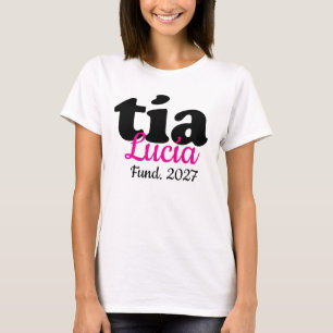 Tia Lucia Fund. 2027, Personalisiertes Lustiges Ta T-Shirt