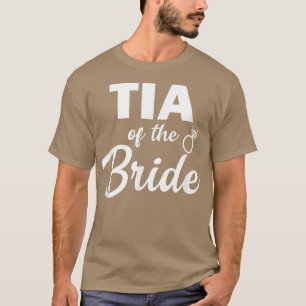 Tia of the Bride Coordinating Wedding Party T-Shirt