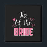 Tia of the Bride Family Wedding Party Ehefrau zu s Magnet<br><div class="desc">Tia of the Bride Family Wedding Party Ehefrau zu sein</div>