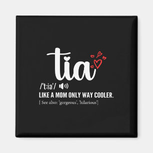 Tia wie eine Mama nur Cooler Tante Tante Mütter Ta Magnet