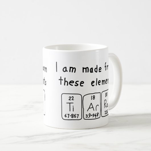 Tiarra Periodenname Tasse (VorderseiteRechts)