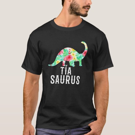 Tiasaurus Funny Tia Dinosaur Spanische Tante Tropi T-Shirt (Vorderseite)