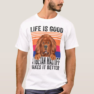 Tibetische Mastiffs machen Ihr Leben Vintag gut T-Shirt