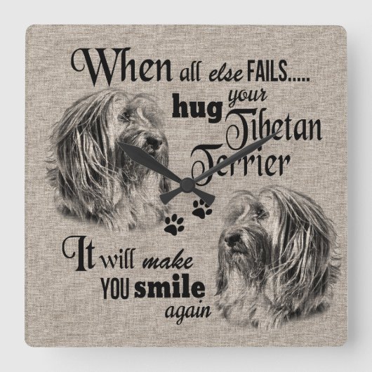 Tibetische Terrier Kunst, wenn alles versage Zitat Quadratische Wanduhr (Vorderseite)