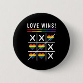 Tic Tac Toe Liebe gewinnt LGBTQ Gay Pride Button (Vorderseite)