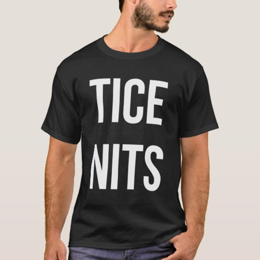 Tice Nits T-Shirt (Vorderseite)