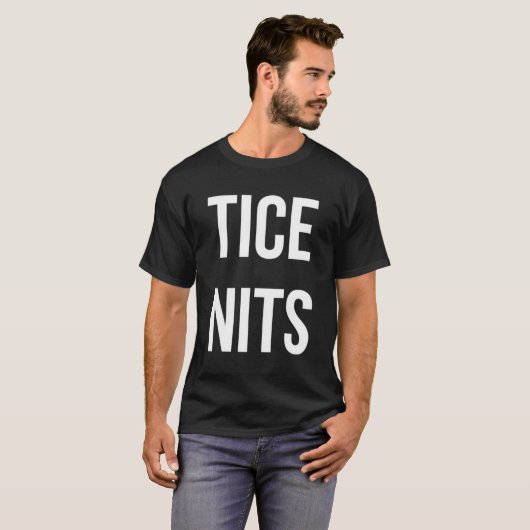 Tice Nits T-Shirt (Vorne ganz)