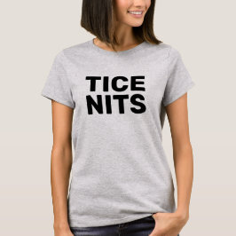 TICE NITS T - Shirt