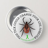 Tick Lyme Disease Awareness Button (Vorne & Hinten)