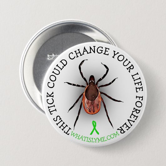 Tick Lyme Disease Awareness Button (Vorne & Hinten)