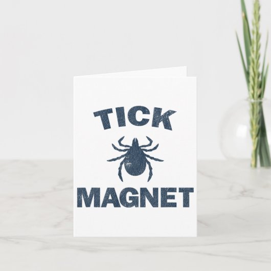 Tick Magnet Funny Camping and Wanderbug Shirt Karte (Vorderseite)