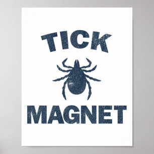 Tick Magnet Lustiges Camping- und Wanderkäfer-Shir Poster