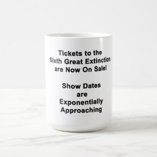 Tickets für das sechste große Aussterben KAFFEETAS Kaffeetasse
