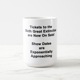 Tickets für das sechste große Aussterben KAFFEETAS Kaffeetasse